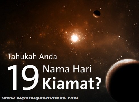 Nama-nama hari kiamat beserta artinya