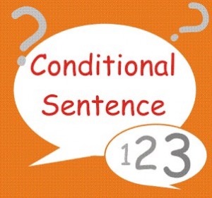3 Type Kalimat Pengandaian (Conditional Sentence) Dalam Bahasa Inggris Beserta Contohnya
