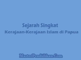 Sejarah-Singkat-Kerajaan-Kerajaan-Islam-di-Papua