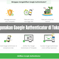 Cara Menggunakan Google Authenticator di Tokopedia