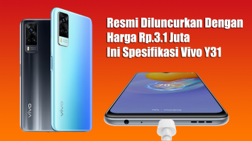 Resmi Diluncurkan Dengan Harga Rp.3.1 Juta, Ini Spesifikasi Vivo Y31