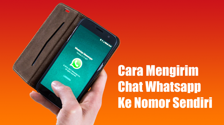 Cara Mengirim Chat Whatsapp Ke Nomor Sendiri