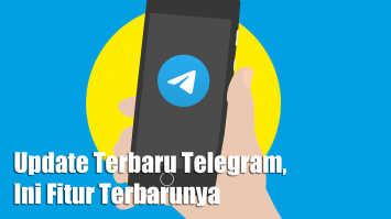 Update Terbaru Telegram, Ini Fitur Terbarunya