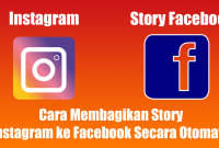 Cara Membagikan Story Instagram ke Facebook Secara Otomatis