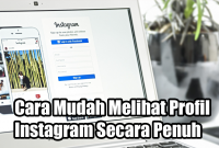 Cara Mudah Melihat Profil Instagram Secara Penuh
