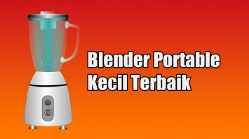 Blender Portable Kecil Terbaik