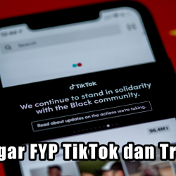 Cara Agar FYP TikTok dan Tranding