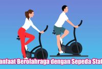 Manfaat Berolahraga dengan Sepeda Statis