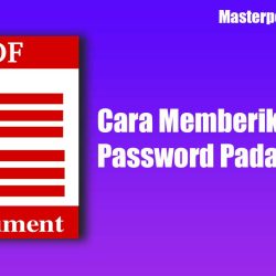 Cara Memberikan Password Pada File PDF