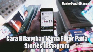 Cara Hilangkan Nama Filter Pada Stories Instagram